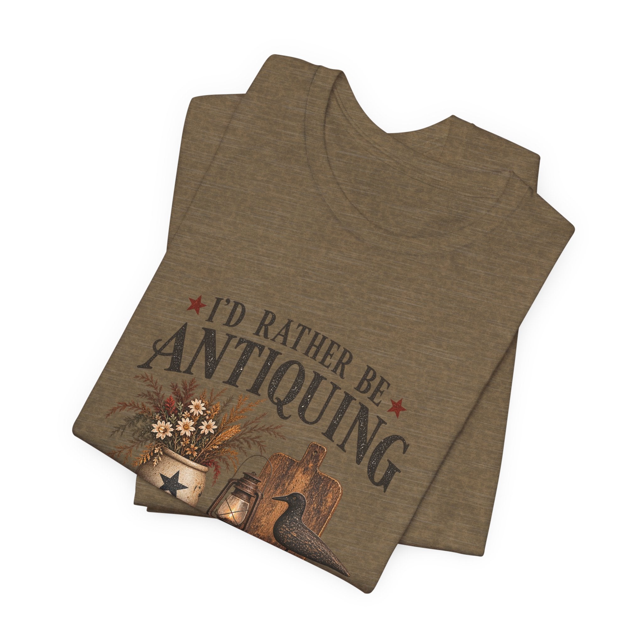 I'd Rather be Antiquing T-shirt