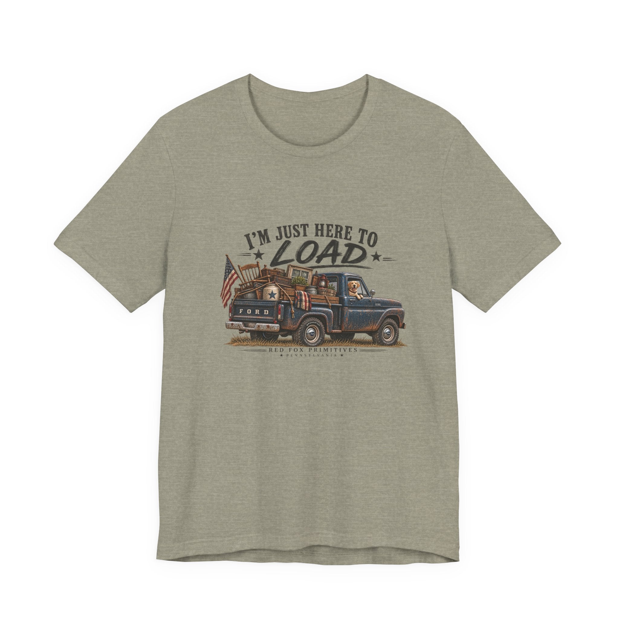I'm Just Here to Load T-shirt