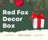 Red Fox Decor Box - 2023 Winter Themed- Pre-Order