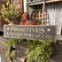 Primitives - A Simple Way of Life  - Wooden Sign