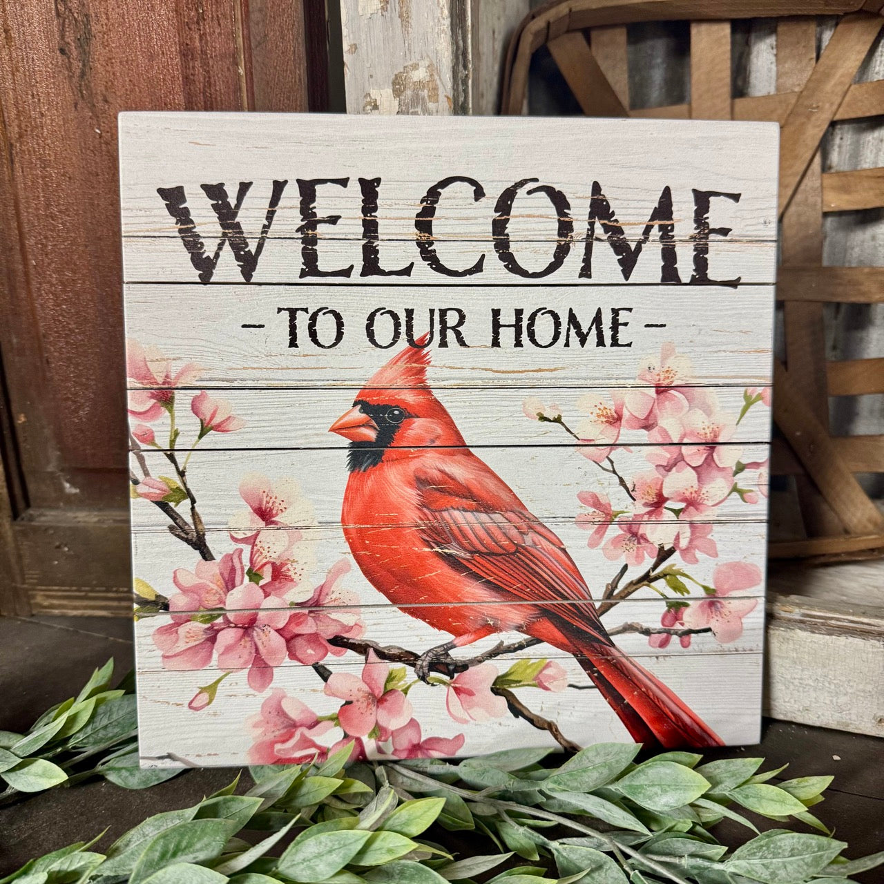 Welcome to Our Home - Cardinal Sign