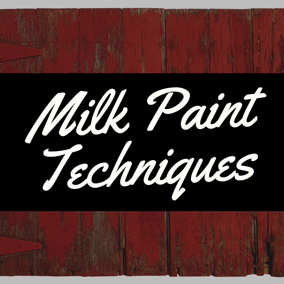 Milk Paint Secret Techniques - Paint Classes